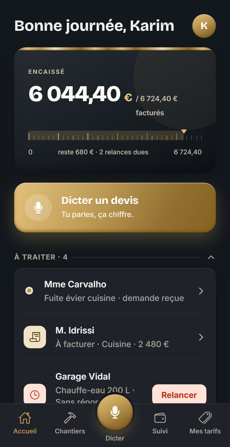 L'accueil de l'app : encaissé du mois avec jauge, bouton Dicter un devis, demandes à traiter